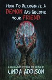 How To Recognize A Demon Has Become Your Friend (eBook, ePUB)