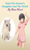 Pearl the Farmer's Daughter and the Witch (eBook, ePUB)