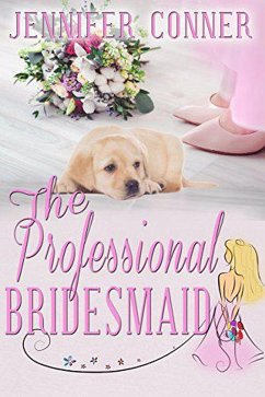 The Professional Bridesmaid (eBook, ePUB) - Conner, Jennifer