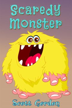 Scaredy-Monster (eBook, ePUB) - Gordon, Scott