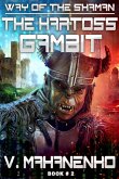 The Kartoss Gambit (The Way of the Shaman: Book #2) LitRPG series (eBook, ePUB)
