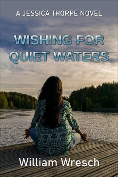Cover Wishing for Quiet Waters (Jessica Thorpe novels, #1) (eBook, ePUB)