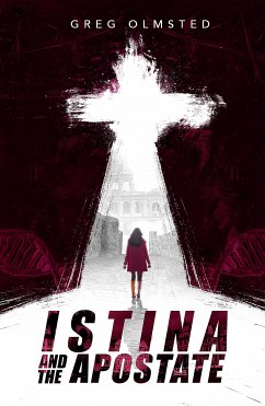 Istina and the Apostate (eBook, ePUB) - Olmsted, Greg