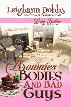 Brownies, Bodies and Bad Guys (Lexy Baker Cozy Mystery Series, #5) (eBook, ePUB) - Dobbs, Leighann