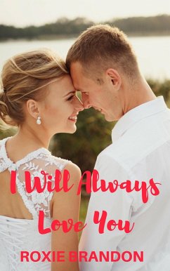 I Will Always Love You (eBook, ePUB) - Brandon, Roxie