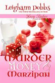 Murder Money & Marzipan (Lexy Baker Cozy Mystery Series, #3) (eBook, ePUB) Murder Money & Marzipan (Lexy Baker Cozy Mystery Series, #3) (eBook, ePUB)