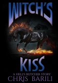 Witch's Kiss - A Hell's Butcher Short Story (The Hell's Butcher Series, #4) (eBook, ePUB) Witch's Kiss - A Hell's Butcher Short Story (The Hell's Butcher Series, #4) (eBook, ePUB)