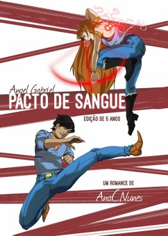 Angel Gabriel - Pacto de Sangue (Edição 5 anos) (eBook, ePUB) - Nunes, Ana C.