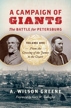 A Campaign of Giants--The Battle for Petersburg (eBook, ePUB)