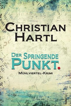 Cover Der springende Punkt: Mühlviertel-Krimi (eBook, ePUB)