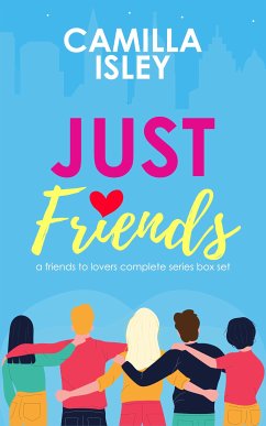 Just Friends (eBook, ePUB) - Isley, Camilla