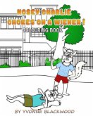 Nosey Charlie Chokes On A Wiener Colouring Book (eBook, ePUB)