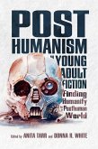 Posthumanism in Young Adult Fiction (eBook, ePUB)