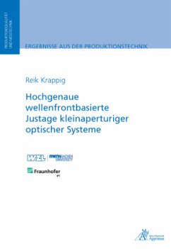 Hochgenaue wellenfrontbasierte Justage kleinaperturiger optischer Systeme - Krappig, Reik