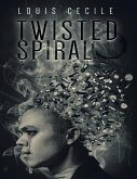 Twisted Spiral (eBook, ePUB)