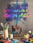 Let's Paint with the Master Artist (eBook, ePUB)