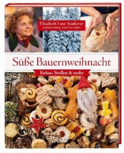 Süße Bauernweihnacht - Lust-Sauberer, Elisabeth;König, Andreas