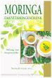 Moringa - Das Vitamingeschenk - Bild 1