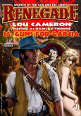 Renegade 36: Guns for Garcia (Renegade - Captain Gringo Western, #36) (eBook, ePUB)