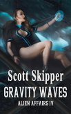 Gravity Waves (Alien Affairs, #4) (eBook, ePUB)