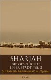 Sharjah - Die Geschichte einer Stadt