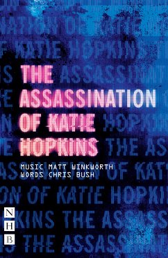 The Assassination of Katie Hopkins (NHB Modern Plays) (eBook, ePUB) - Bush, Chris; Winkworth, Matt