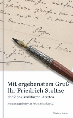 Mit ergebenstem Gruß Ihr Friedrich Stoltze - Stoltze, Friedrich