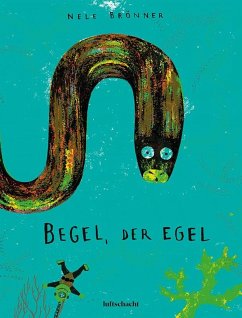 Begel, der Egel - Brönner, Nele