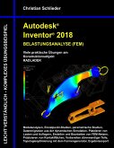 Autodesk Inventor 2018 - Belastungsanalyse (FEM) Autodesk Inventor 2018 - Belastungsanalyse (FEM)