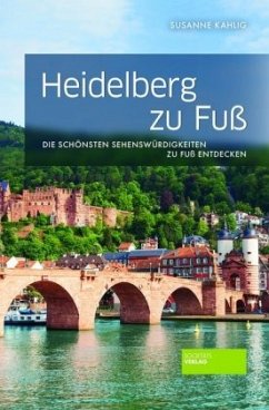 Heidelberg zu Fuß - Kahlig, Susanne