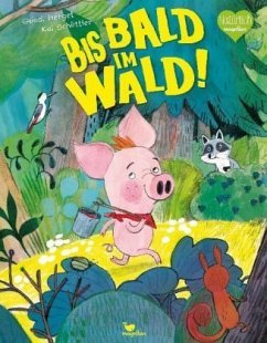 Bis bald im Wald! - Herget, Gundi;Schüttler, Kai