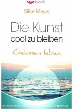 Cover Die Kunst, cool zu bleiben