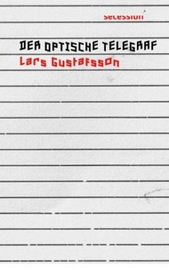 Der optische Telegraf - Gustafsson, Lars