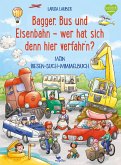 Bagger, Bus und Eisenbahn - wer hat sich denn hier verfahr'n?