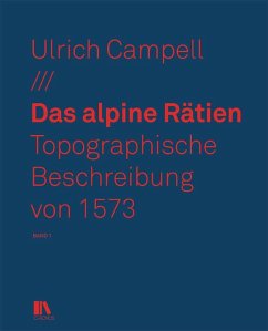 Das alpine Rätien - Campell, Ulrich