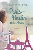 Paris - Berlin und retour