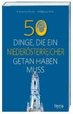 50 Dinge, die ein Niederösterreicher getan haben muss