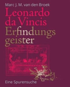 Leonardo da Vincis Erfindungsgeister - Broek, Marc J. M. van den