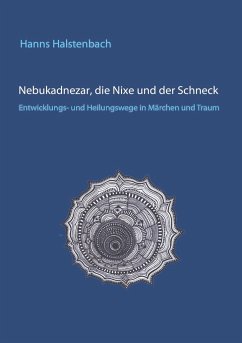 Nebukadnezar, die Nixe und der Schneck - Halstenbach, Hanns