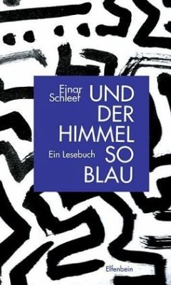 Und der Himmel so blau - Schleef, Einar