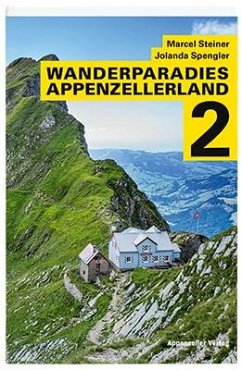 Wanderparadies Appenzellerland 2 - Steiner, Marcel;Spengler, Jolanda