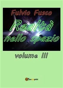 Realtà nello spazio. Volume 3 (eBook, PDF) - Fusco, Fulvio