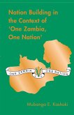 Nation Building in the Context of 'One Zambia One Nation'