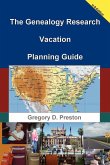 The Genealogy Research Vacation Planning Guide