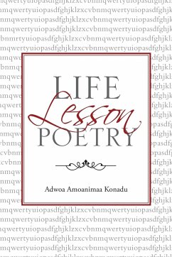 Life Lesson Poetry - Konadu, Adwoa Amoanimaa