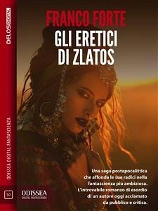 Gli eretici di Zlatos (eBook, ePUB) - Forte, Franco