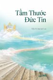 Tầm Thước Đức Tin: The Measure of Faith (Vietnamese)