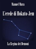 L'erede di Hokuto-Jem - La Regina dei Demoni (eBook, ePUB)
