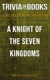 A Knight of the Seven Kingdoms by George R. R. Martin (Trivia-On-Books) (eBook, ePUB)
