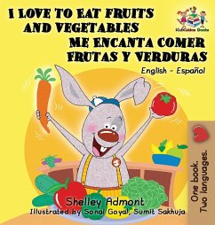 I Love to Eat Fruits and Vegetables Me Encanta Comer Frutas y Verduras - Admont, Shelley; Books, Kidkiddos